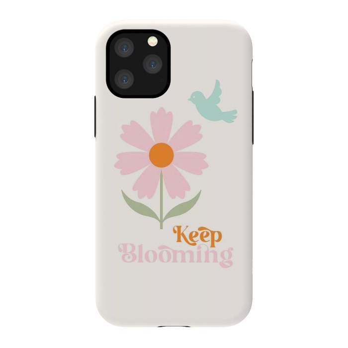iPhone 11 Pro StrongFit Keep Blooming by ArtPrInk