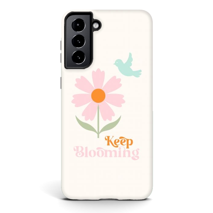 Galaxy S21 plus StrongFit Keep Blooming by ArtPrInk