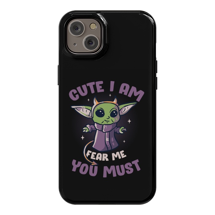 iPhone 14 Plus StrongFit Cute I Am Fear Me You Must  by eduely