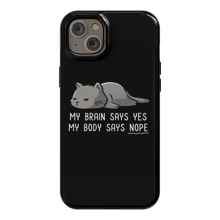iPhone 14 Plus StrongFit My Body Says Nope Funny Lazy Cat by eduely