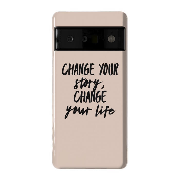 Pixel 6 Pro StrongFit change your life by Jms