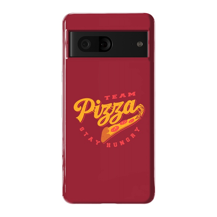 Pixel 7 StrongFit Team Pizza Stay Hungry by Vó Maria