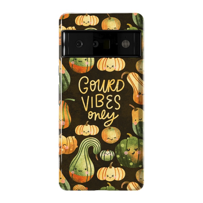 Pixel 6 Pro StrongFit Gourd Vibes Only by Noonday Design