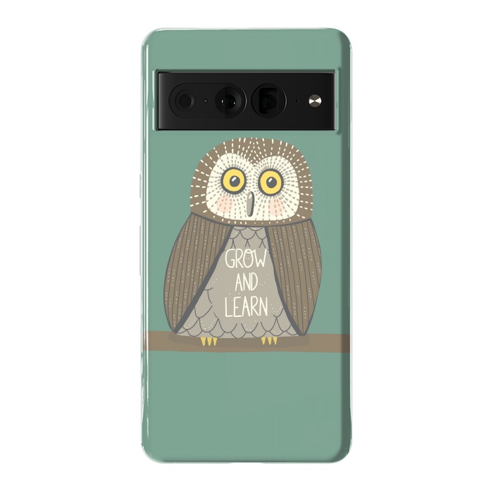 Pixel 7 Pro StrongFit Grow and Learn Owl  by Edith May