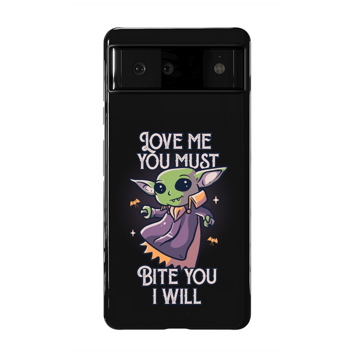 Pixel 6 StrongFit Love Me You Must Bite You I Will Funny Cute Spooky by eduely