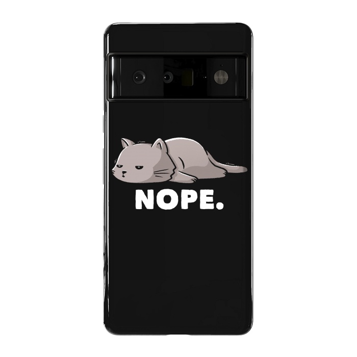Pixel 6 Pro StrongFit Nope Funny Cute Lazy Cat Gift by eduely