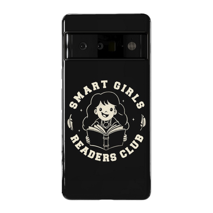 Pixel 6 Pro StrongFit Smart Girls Readers Club Funny Books by eduely