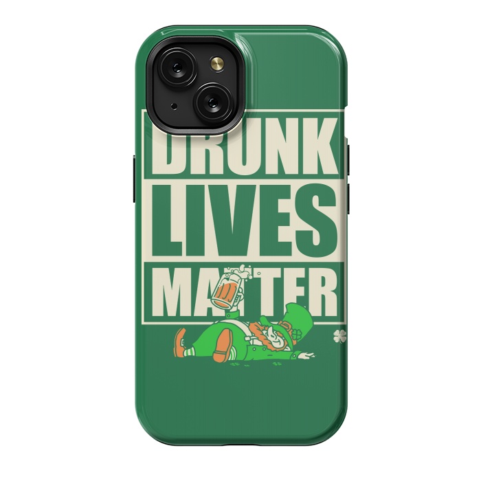 iPhone 15 StrongFit Drunk Lives Matter by Vó Maria