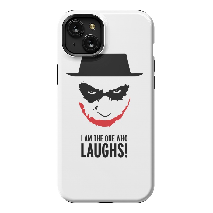 iPhone 15 Plus StrongFit Heisenberg Joker I Am The One Who Laughs Breaking Bad Dark Knight  by Alisterny