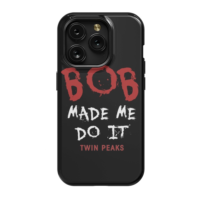 iPhone 15 Pro StrongFit Twin Peaks Bob Made Me Do It by Alisterny