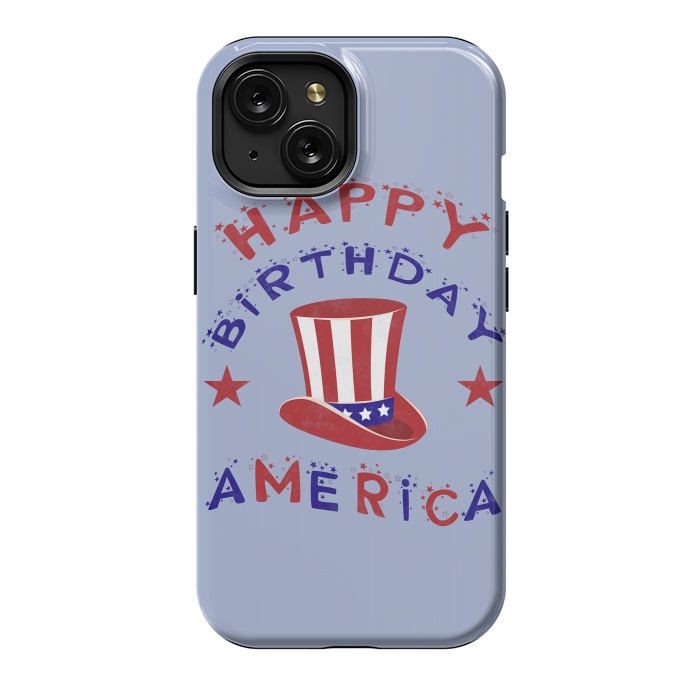 iPhone 15 StrongFit Happy Birthday America 4th July by Andrea Haase