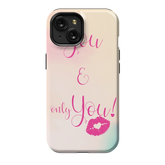 iPhone 15 StrongFit You & Only You {} by Art Design Works