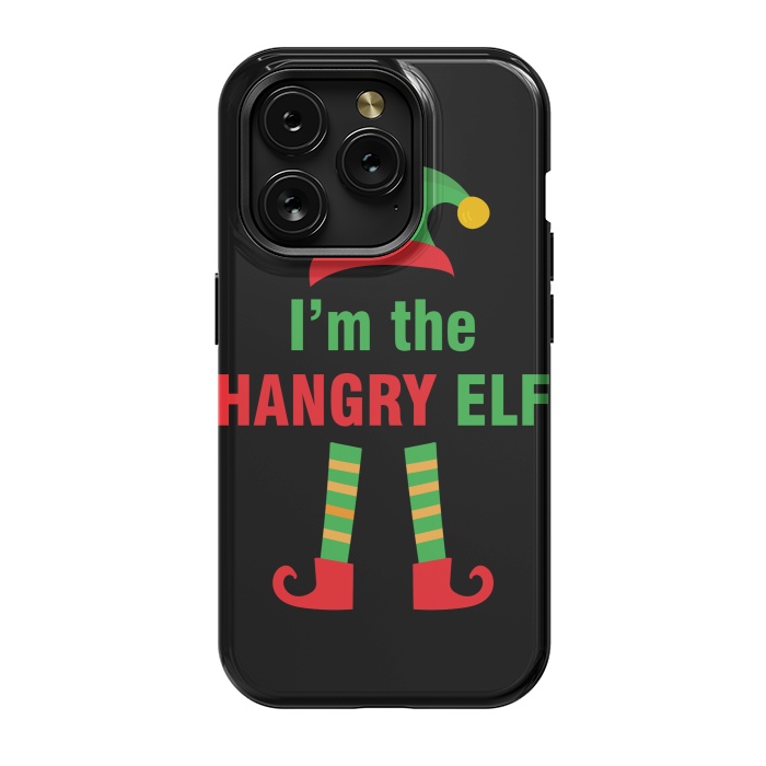 iPhone 15 Pro StrongFit I'M THE HANGRY ELF by MALLIKA