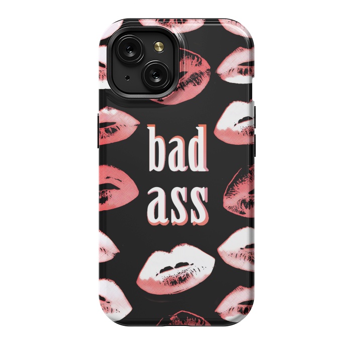 iPhone 15 StrongFit Badass lipstick kisses quote design by Oana 