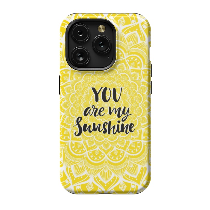 iPhone 15 Pro StrongFit You are my sunshine by Jms
