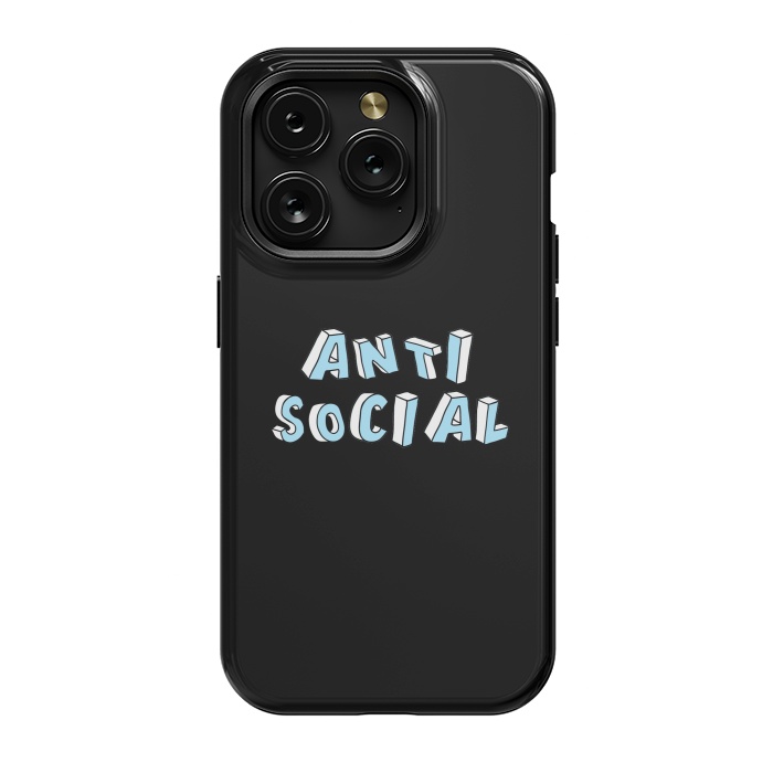 iPhone 15 Pro StrongFit Antisocial  by Winston
