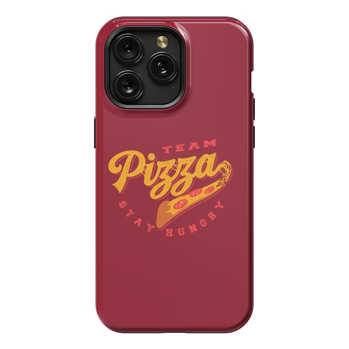 iPhone 15 Pro Max StrongFit Team Pizza Stay Hungry by Vó Maria