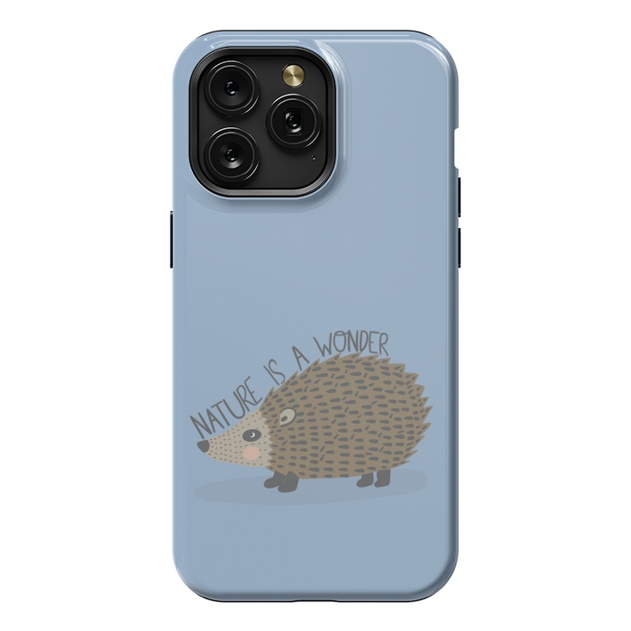 iPhone 15 Pro Max StrongFit Nature is a Wonder Hedgehog  by Edith May