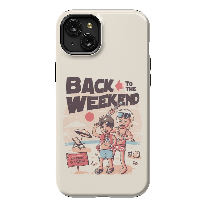 iPhone 15 Plus StrongFit Back to the Weekend by eduely
