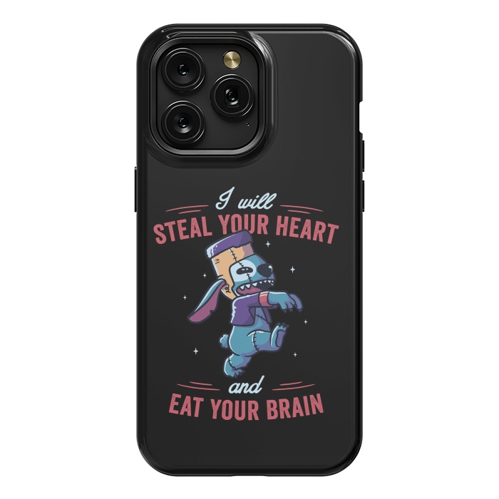 iPhone 15 Pro Max StrongFit I Will Steal Your Heart And Eat Your Brain by eduely