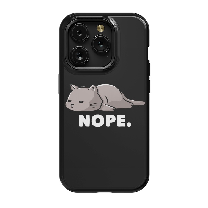 iPhone 15 Pro StrongFit Nope Funny Cute Lazy Cat Gift by eduely