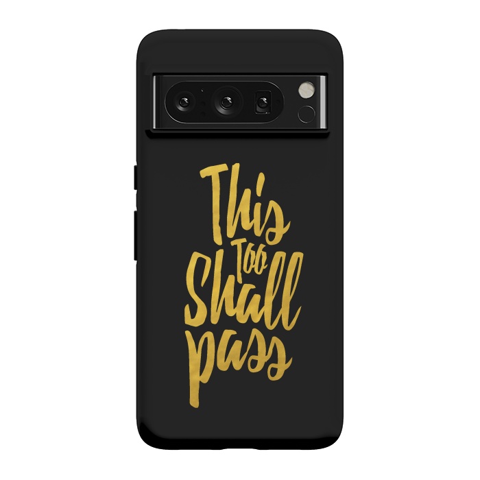 Pixel 8 Pro StrongFit This Too Shall Pass Gold by Majoih