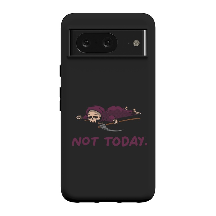 Pixel 8 StrongFit Not Today Death Tired Reaper by Vó Maria