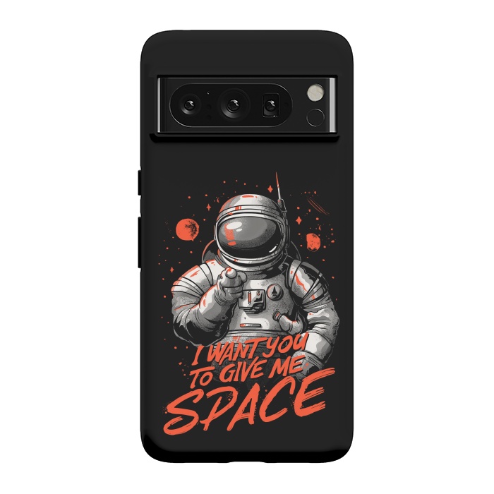 Pixel 8 Pro StrongFit I want you to give me space by eduely