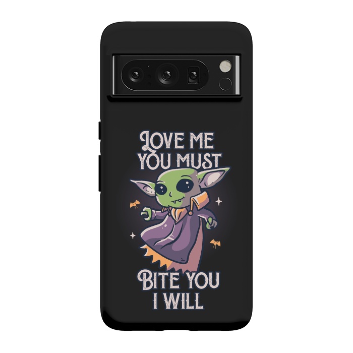 Pixel 8 Pro StrongFit Love Me You Must Bite You I Will Funny Cute Spooky by eduely