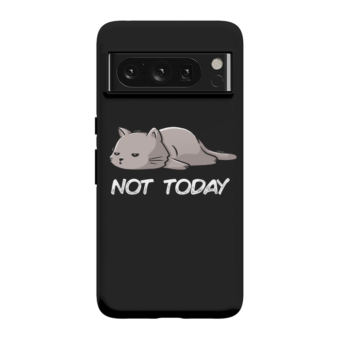 Pixel 8 Pro StrongFit Not Today Cat by eduely