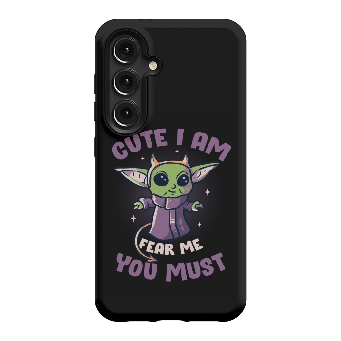 Galaxy S24 StrongFit Cute I Am Fear Me You Must  by eduely