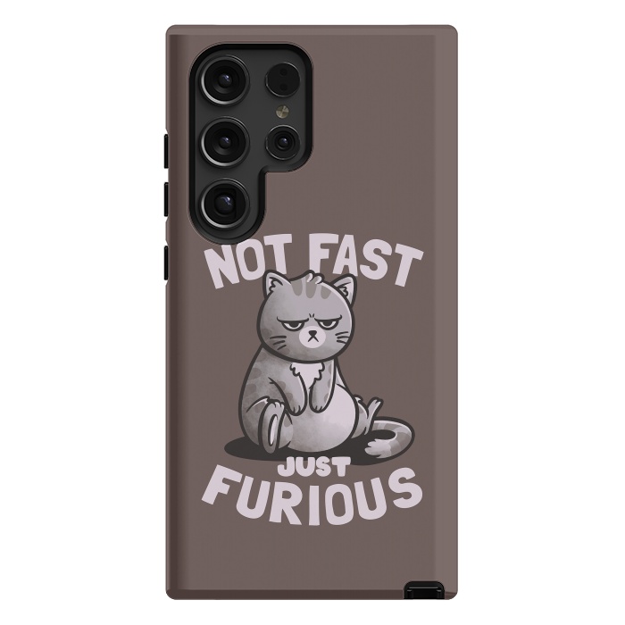 Galaxy S24 Ultra StrongFit Not Fast Just Furious Cute Funny Cat Gift by eduely