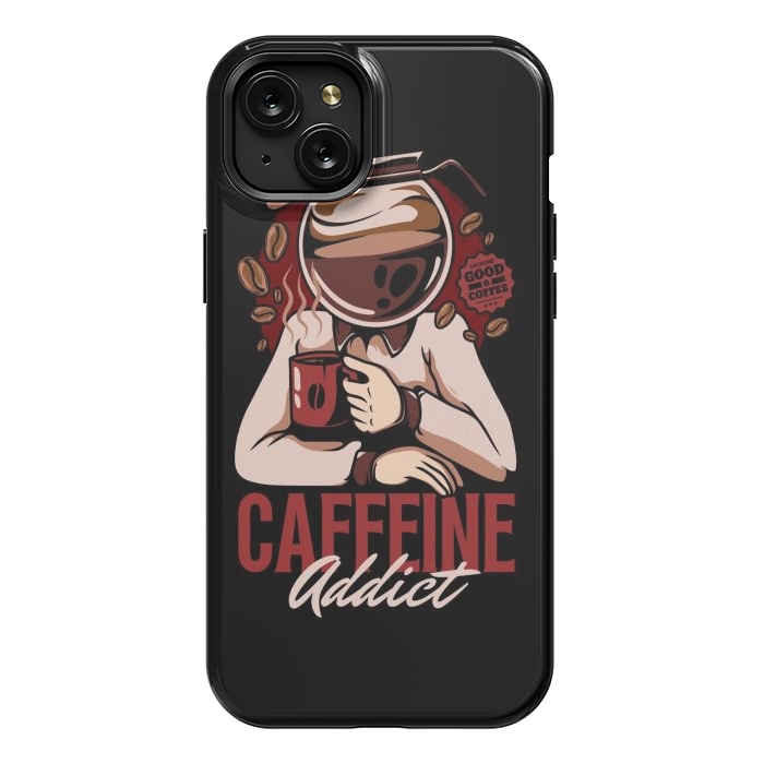 iPhone 15 Plus StrongFit Caffeine Addict by LM2Kone