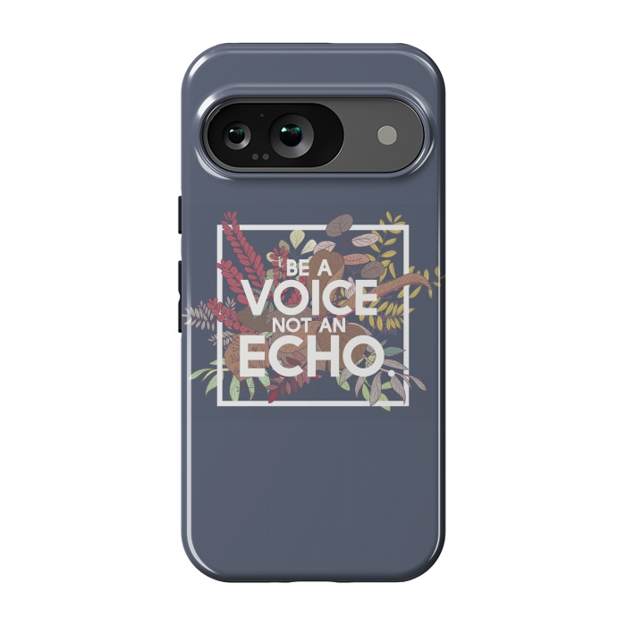 Pixel 9 StrongFit Be a voice not an echo by Winston