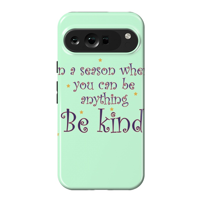 Pixel 9 Pro XL StrongFit be kind always by MALLIKA