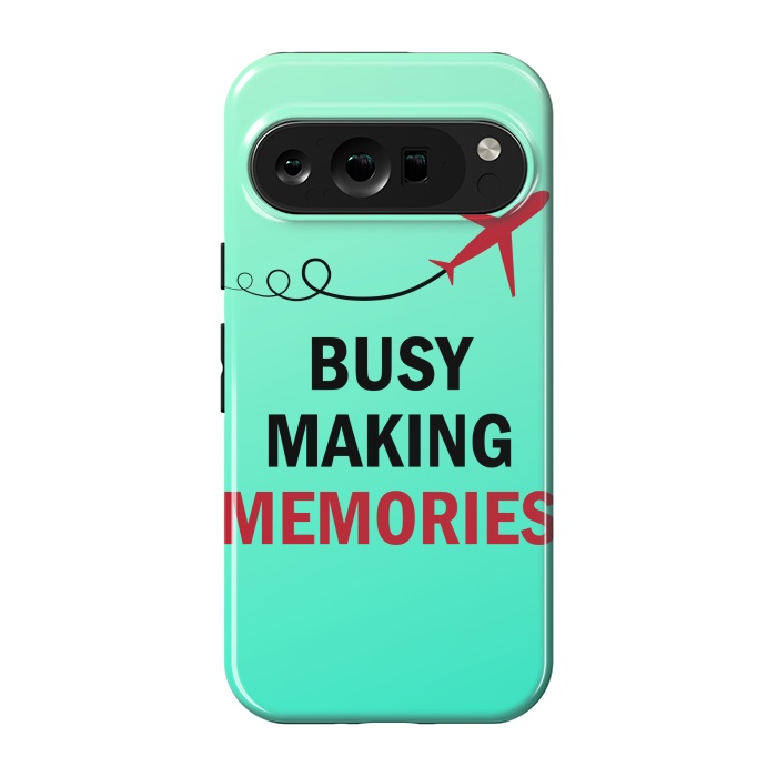 Pixel 9 pro StrongFit busy making memories by MALLIKA