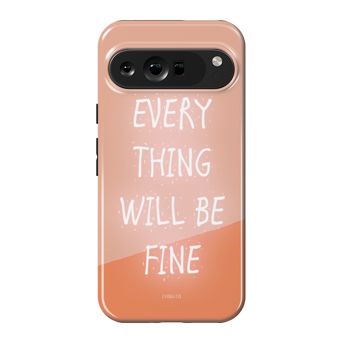 Pixel 9 Pro XL StrongFit Everything will be Fine by ''CVogiatzi.