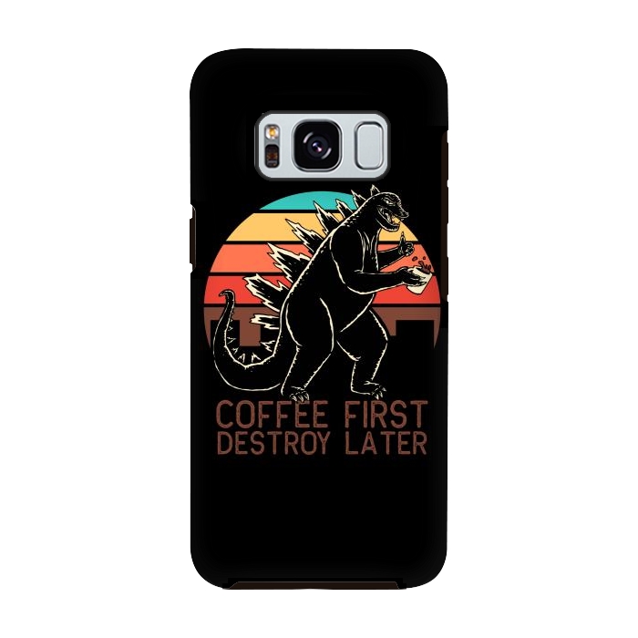 Galaxy S8 StrongFit Coffee First Destroy Later 3 by Afif Quilimo