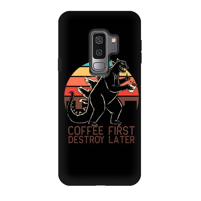 Galaxy S9 plus StrongFit Coffee First Destroy Later 3 by Afif Quilimo