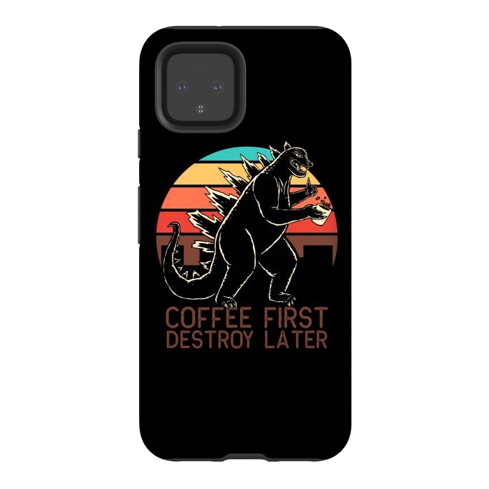 Pixel 4 StrongFit Coffee First Destroy Later 3 by Afif Quilimo