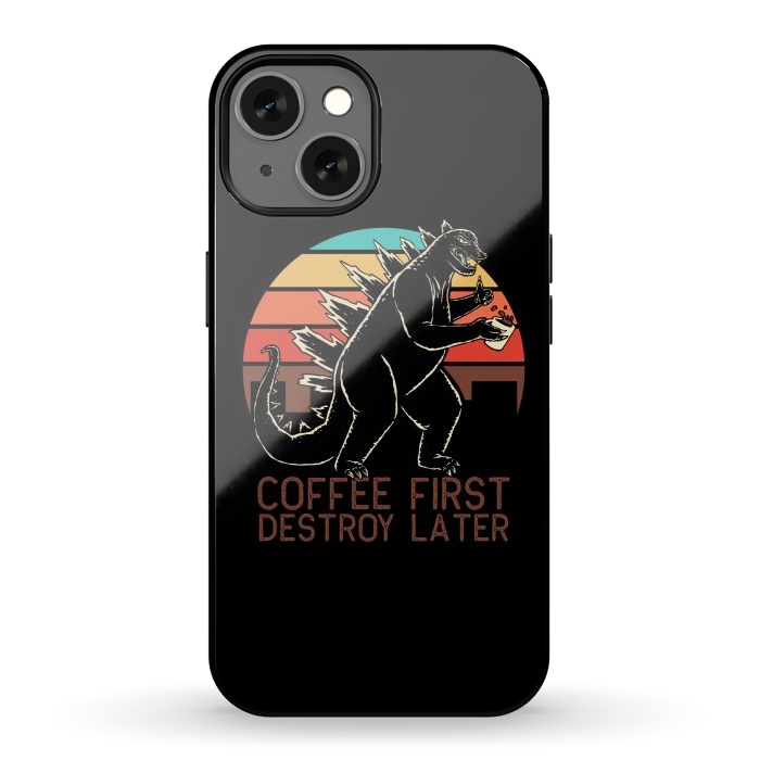 iPhone 13 StrongFit Coffee First Destroy Later 3 by Afif Quilimo