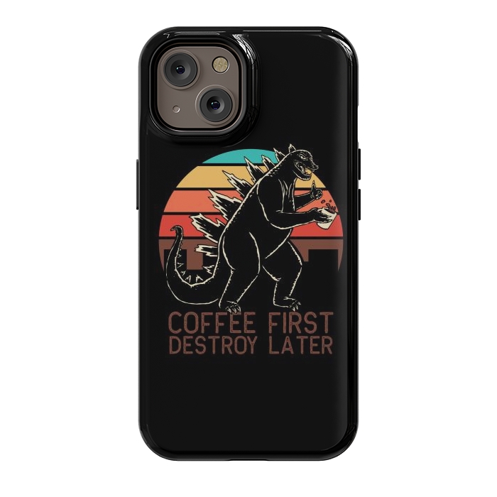 iPhone 14 StrongFit Coffee First Destroy Later 3 by Afif Quilimo