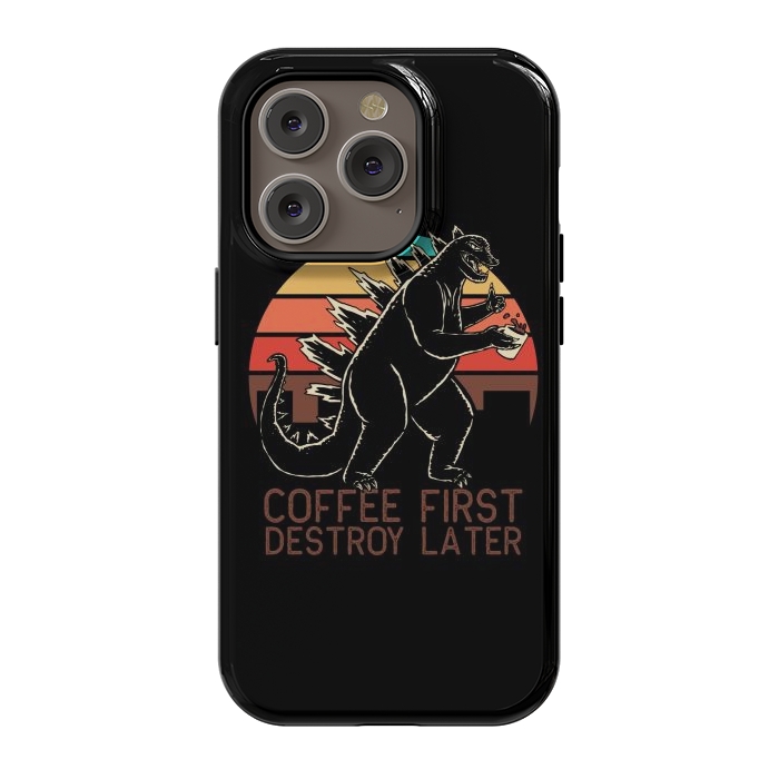 iPhone 14 Pro StrongFit Coffee First Destroy Later 3 by Afif Quilimo