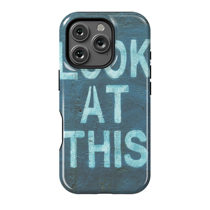 iPhone 16 Pro StrongFit Look At This Teal Urban Art by Andrea Haase