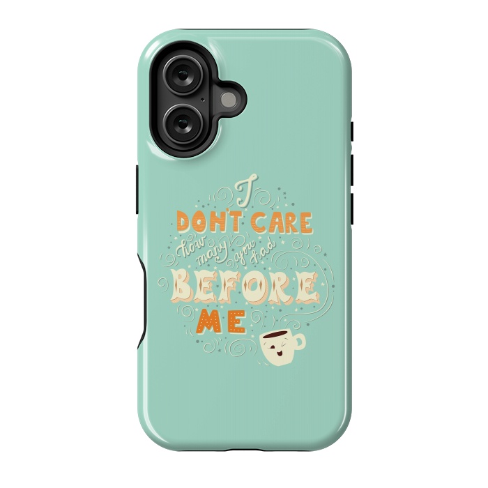 iPhone 16 StrongFit I don't care how many you had before me, funny coffee design by Jelena Obradovic