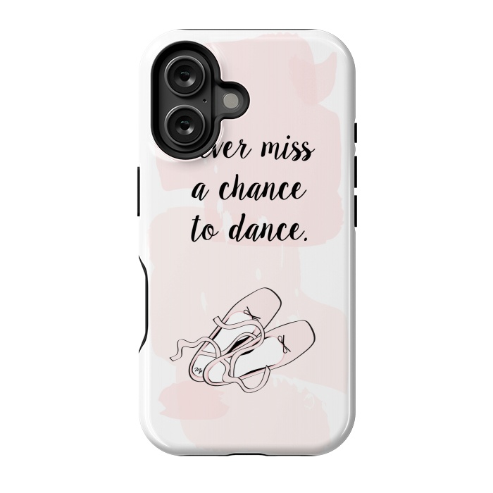 iPhone 16 StrongFit Ballerina Shoes Dance Quote by Martina