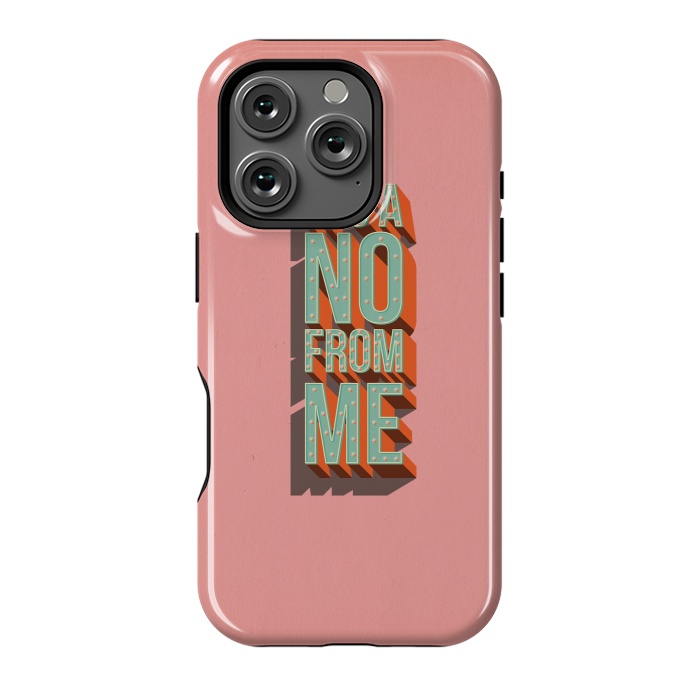 iPhone 16 Pro StrongFit It's a no from me, typography poster design by Jelena Obradovic