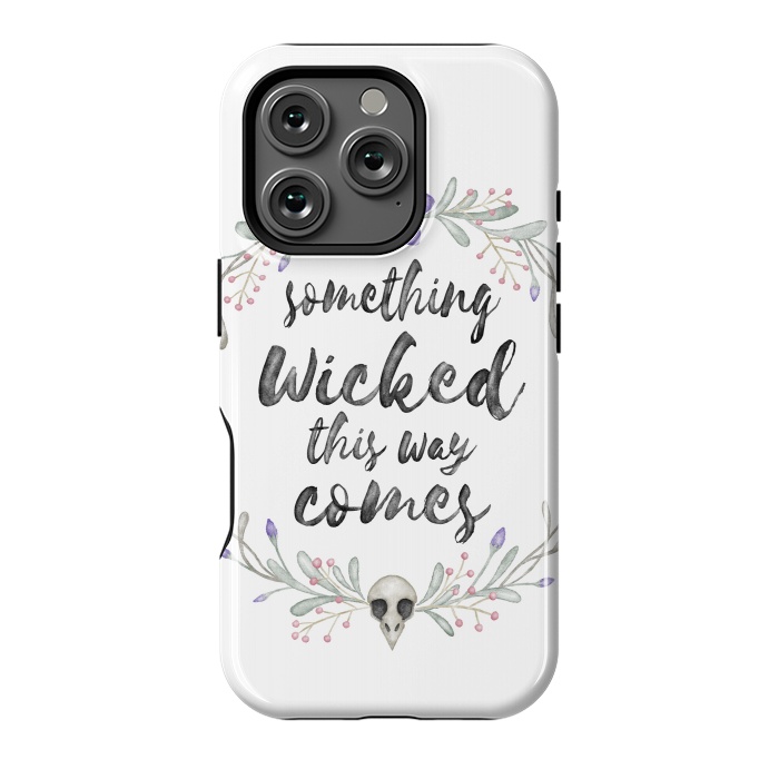 iPhone 16 Pro StrongFit Something wicked by Laura Nagel