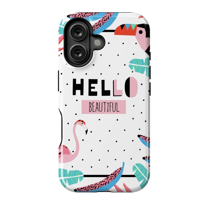 iPhone 16 StrongFit Hello Beautiful  by DaDo ART