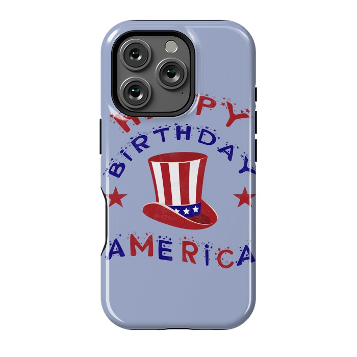 iPhone 16 Pro StrongFit Happy Birthday America 4th July by Andrea Haase